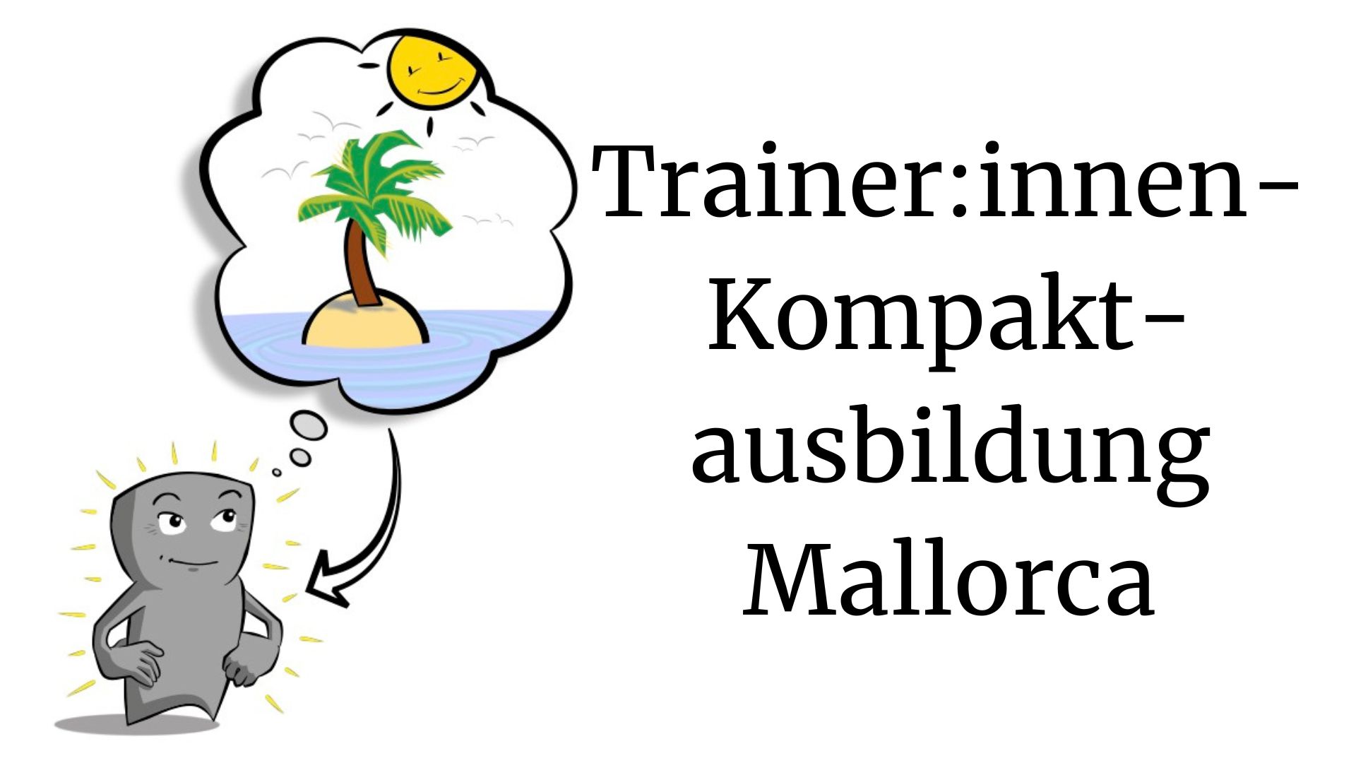 Resilienz Akademie | Trainer:innen-Kompaktausbildung Mallorca Teil 1 | 11.-12.09.2025